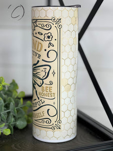 PREORDER: Bee Kind 20oz Skinny Tumbler