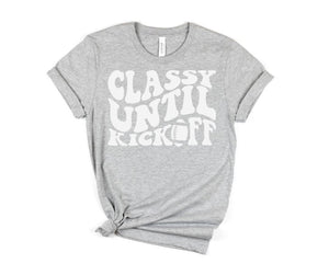 PREORDER: Classy Until Kickoff Graphic Tee in 10 Colors