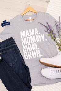 Mama Bruh Graphic Tee