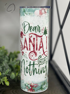 PREORDER: Santa I Regret Nothing 20oz Skinny Tumbler